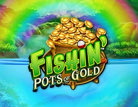 Fishin' Pots of Gold™. - Games Global