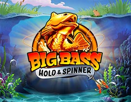 Big Bass Bonanza - Hold and Spinner - Pragmatic Play