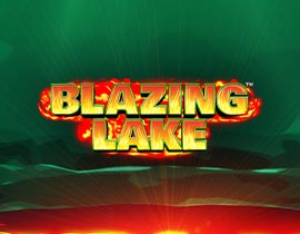Blazing Lake. - Games Global