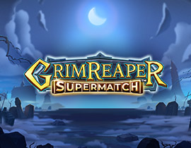 Grim Reaper Supermatch. - Games Global