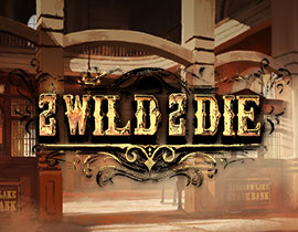 2 Wild 2 Die - Hacksaw Gaming