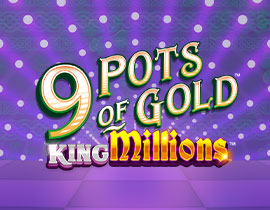9 Pots of Gold King Millions - Games Global