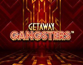Getaway Gangsters. - Games Global