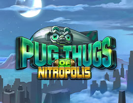 Pug Thugs of Nitropolis - ELK