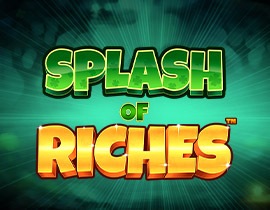 Splash of Riches. - Games Global