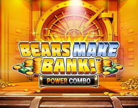Bears Make Bank! Power Combo. - Games Global