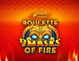 Epic Strike Roulette 9 Masks of Fire - Games Global