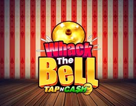 Whack the Bell - Tap n Cash. - Games Global