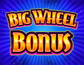 Big Wheel Bonus