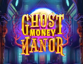 Ghost Money Manor. - Games Global