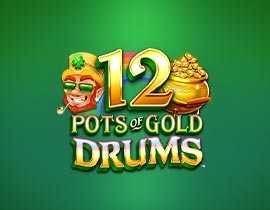 12 Pots of Gold Drums. - Games Global