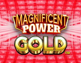 Magnificent Power Gold. - Games Global