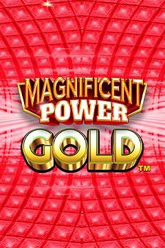 Magnificent Power Gold. - Games Global