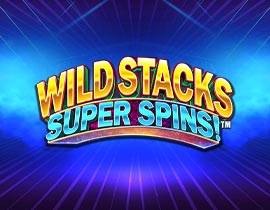 Wild Stacks Super Spins. - Games Global