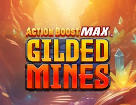 Action Boost Max Gilded Mines. - Games Global