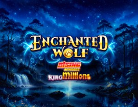 Enchanted Wolf: Rising Rewards King Millions. - Games Global