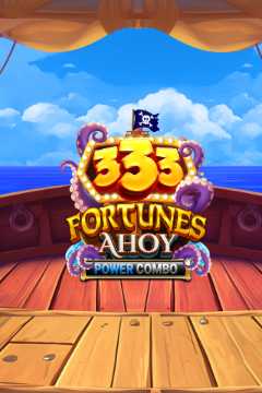 333 Fortunes Ahoy Power Combo. - Game Global