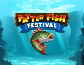 Fatter Fish Festival. - Games Global