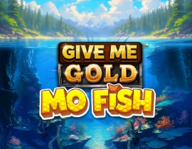 Give Me Gold: Mo Fish. - Games Global