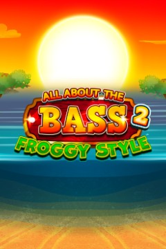 All About the Bass 2: Froggy Style. - Games Global