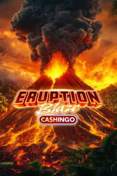 Eruption Blaze CASHINGO. - Games Global