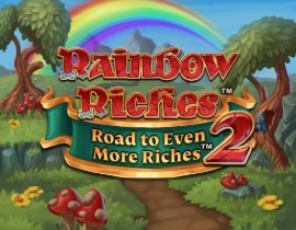 Rainbow Riches Road to Even More Riches 2 - Light & Wonder