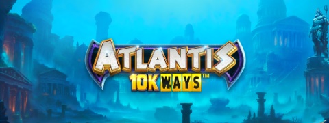 Atlantis 10K Ways - Light & Wonder
