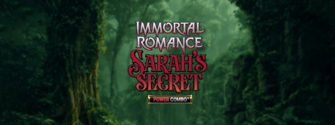 Immortal Romance: Sarah’s Secret Power Combo. - Games Global