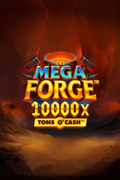 Mega Forge Tons O'Cash. - Games Global