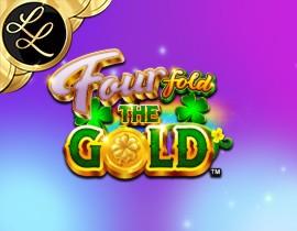 Fourfold the Gold Lotsa Loot. - Games Global