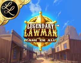 Legendary Lawman Cash Em All Lotsa Loot. - Games Global