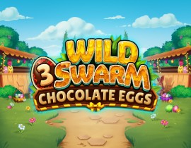 Wild Swarm 3 Chocolate Eggs - Push Gaming