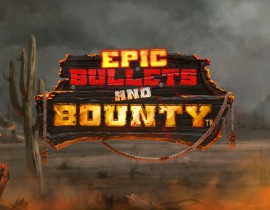 Epic Bullets and Bounty - Hacksaw