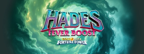 Hades Fever Boost Gold Blitz Fortune Tower. - Games Global