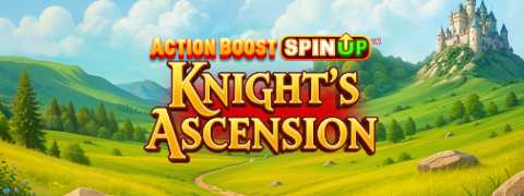 Action Boost SpinUP Knight's Ascension. - Games Global