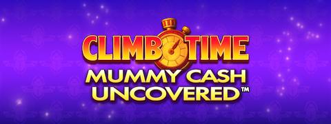 Climb Time Mummy Cash Uncovered. - Games Global