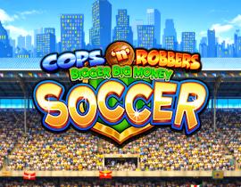 Cops n Robbers Bigger Big Money Soccer - Inspired