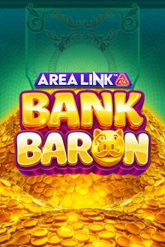 Area Link™ Bank Baron - Games Global