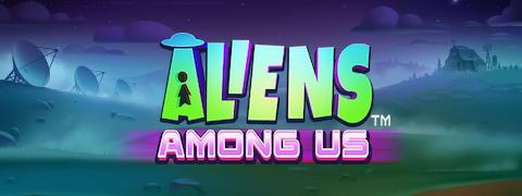 Aliens Among Us - Hacksaw