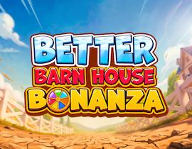 Better Barn House Bonanza - Pragmatic Play