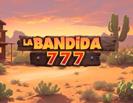 La Bandida 777 - MGA