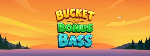 Bucket of Bonus Bass - Games Global