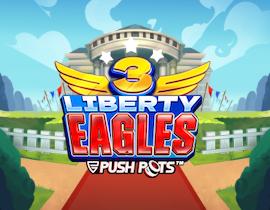 3 Liberty Eagles - Push Gaming