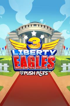 3 Liberty Eagles - Push Gaming