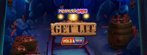  Prospector Wilds Get Lit - 1X2