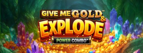 Give Me Gold & Explode POWER COMBO - Games Global