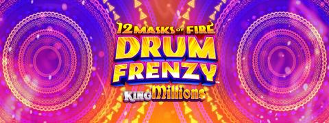 12 Masks of Fire Drum Frenzy King Millions - Games Global