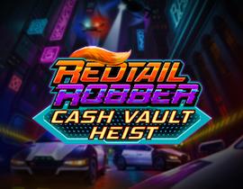 Redtail Robber: Cash Vault Heist - Play n Go